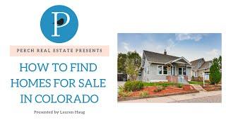 How to Find Homes for Sale in Colorado