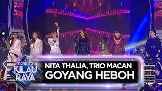 Nita Thalia, Uut Permatasari, Erie Suzan, Trio Macan [GOYANG HEBOH] - Road To Kilau Raya (29/6)