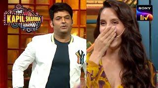 Nora को देखते ही Kapil हो गया Flirty | The Kapil Sharma Show Season 2 | Pick-Up Lines