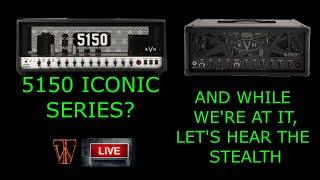 EVH 5150 Iconic 80 W Amp Head? And ...Let's Hear The EVH Stealth - With Timestamps