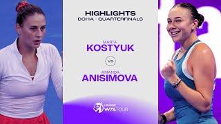 Marta Kostyuk vs. Amanda Anisimova | 2025 Doha Quarterfinal | WTA Match Highlights