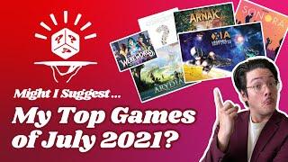 My Top Board Games in July 2021! - Sommelier Suggestions with Alex!