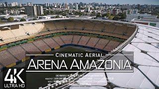 【4K】 Arena da Amazônia from Above  Manaus BRAZIL 2024FIFA 2014 Cinematic Wolf Aerial Drone Film