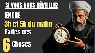 Si vous vous réveillez entre 3h et 5h du matin... Faites ces 6 choses islamiques !