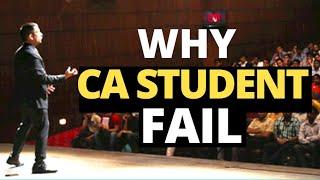 Why CA Students Fail | Reasons For Failure In CA Exams | Why 90% of CA Students Fail
