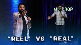 Reel Vs Real | Crowd Work | Stand Up Comedy | Ft  @AnubhavSinghBassi