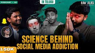 Science Behind Social Media Addiction | Vivek Kandula | Raw Talks with VK | Telugu Podcast -16