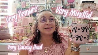 Very Demure, Very Mindful Girly Haul