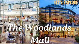 Let's explore The Woodlands Mall, The Woodlands TX