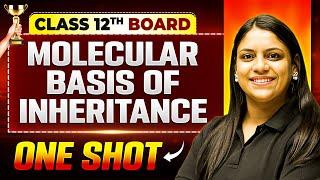 Molecular Basis Of Inheritance One Shot | Biology | Class 12th Boards | Vijeta 2025