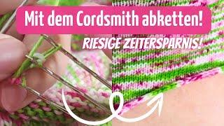 Spar dir ganz viel Zeit: Wie Du mit dem Cordsmith ein Strickstück abketten kannst!