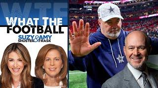 Rich Eisen: Why Cowboys Keeping McCarthy Makes Sense | What the Football w Suzy Shuster & Amy Trask