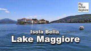 A Trip To Isola Bella,  Lake Maggiore - The Italian Lakes