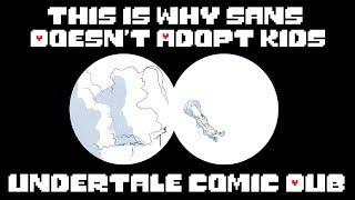 This is Why Sans Doesn't Adopt Kids - Undertale Comic Dub