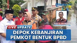 Wacana Pemkot Depok Bentuk Lembaga Baru BPBD untuk Memberantas Bencana Banjir di Sejumlah Wilayah