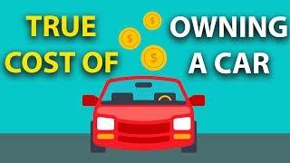 True Cost of Owning a Car