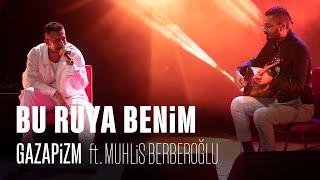 Gazapizm - Bu Rüya Benim ft. Muhlis Berberoğlu (Live @Harbiye,İstanbul)