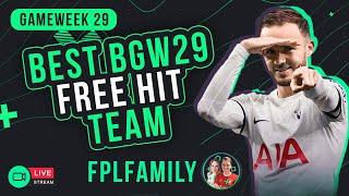 BEST FREE HIT TEAM for GW29! - FPL Family (Fantasy Premier League Tips 2023/2024)