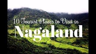 Best 10 Tourist Places to Visit in Nagaland