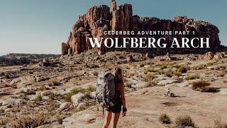 Cederberg Adventure Part 1 - WOLFBERG ARCH HIKE