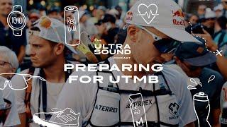 The Ultra Sound Podcast | Episode 7 | Preparing for UTMB