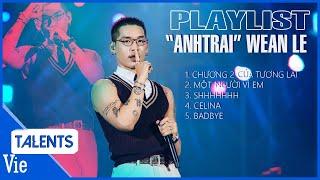 Playlist tổng hợp nhạc cực cháy của "anh trai" Wean Le tại đêm Mini Concert - love