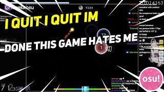 I QUIT I QUIT IM DONE THIS GAME HATES ME | Daily Osu Stream Highlights