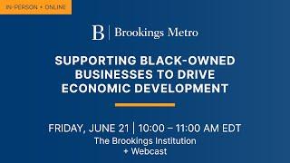 Supporting Black-owned businesses to drive economic development