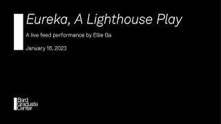 Highlights from Eureka!  A Lighthouse Play