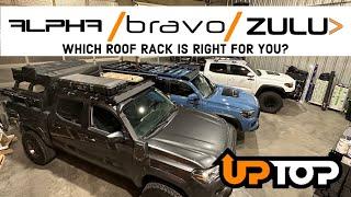 upTOP Overland | Comparison between Bravo, Alpha, and new Zulu Roof Racks