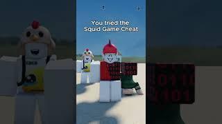 You tried the squid game cheat... #surfer_1 #roblox #animation @PMdamian @Laughability @Catcaden