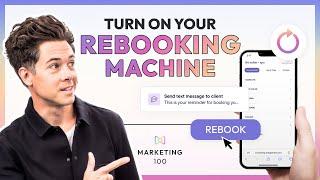 7 ways to build a salon rebooking machine | Marketing 100 | Ep. 43