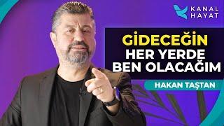 Güçlü Ol, Tanrın Gideceğin Her Yerde Olacak | Hayat Değiştiren Ayetler | Hakan Taştan | Kanal Hayat