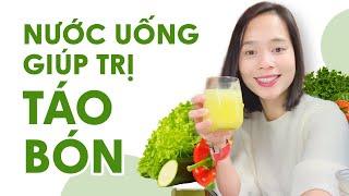 Nước uống rẻ tiền hết táo bón đầy bụng, giảm nhức mỏi xưng khớp