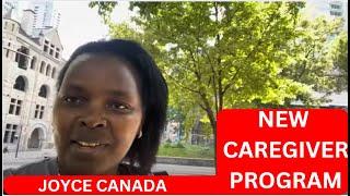 The new Caregiver program in Canada/ How to do it....