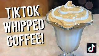 HOW TO MAKE VIRAL TIKTOK WHIPPED COFFEE | DALGONA COFFEE RECIPE!