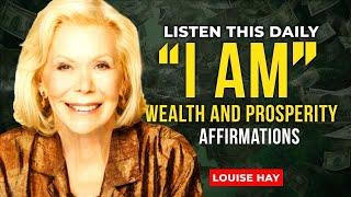 Louise Hay: "I AM RICH & ABUNDANT" 20 Minutes Of Wealth And Money Manifestation | Law Of Attraction