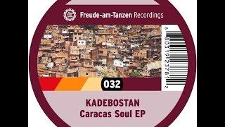 Kadebostan - Caracas Soul EP (Freude am Tanzen) [Full Album - FAT 032]