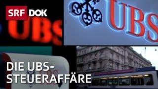 Die Akte UBS – Das Ende des Schweizer Bankgeheimnisses | Doku | SRF Dok