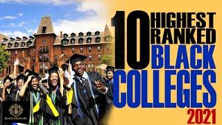 Black Excellist:  Top 10 Highest Ranked HBCUs - Historically Black Colleges & Universities (2021)