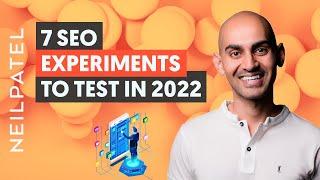 7 SEO Experiments to Test in 2023