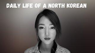 Daily Life of a North Korean