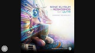 Sonic Elysium Vs. Roskosmos feat. Uutai - Shamanic Technology