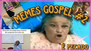 MEMES GOSPEL PARTE #2