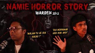 NAMIE HORROR STORY - WARDEN HORROR STORY