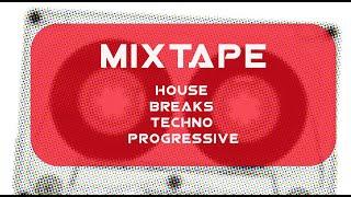 Mixtape: House. Breaks. Techno. Progressive. ️️