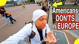 Don't Bring These Habits to The Netherlands | America Living In Europe