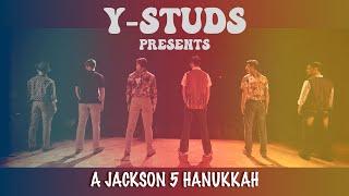 Y-Studs - A Jackson 5 Hanukkah [Official Video]