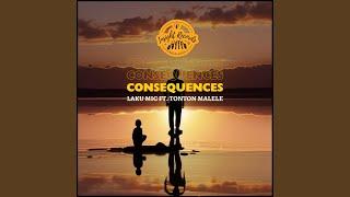 Consequences (feat. Tonton Malele)