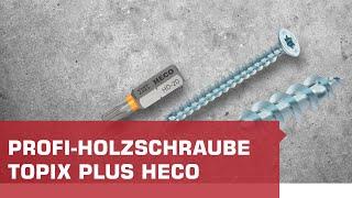 Heco Topix Plus Profi-Holzschraube